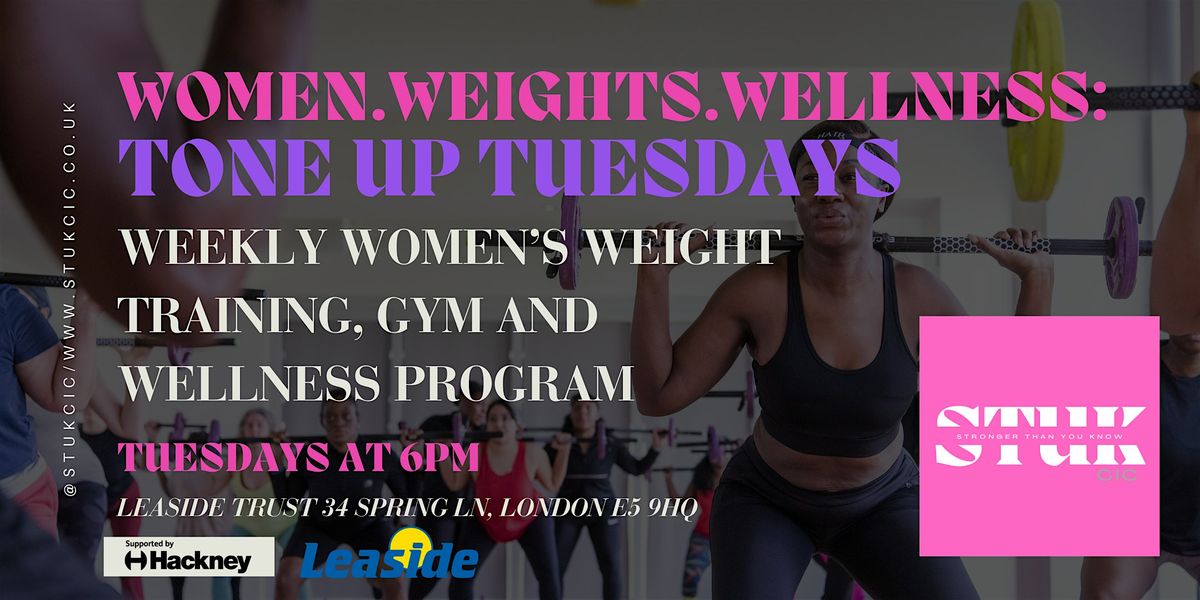 Tone Up Tuesdays! Weight training + Wellness - FREE 20 Week Course!