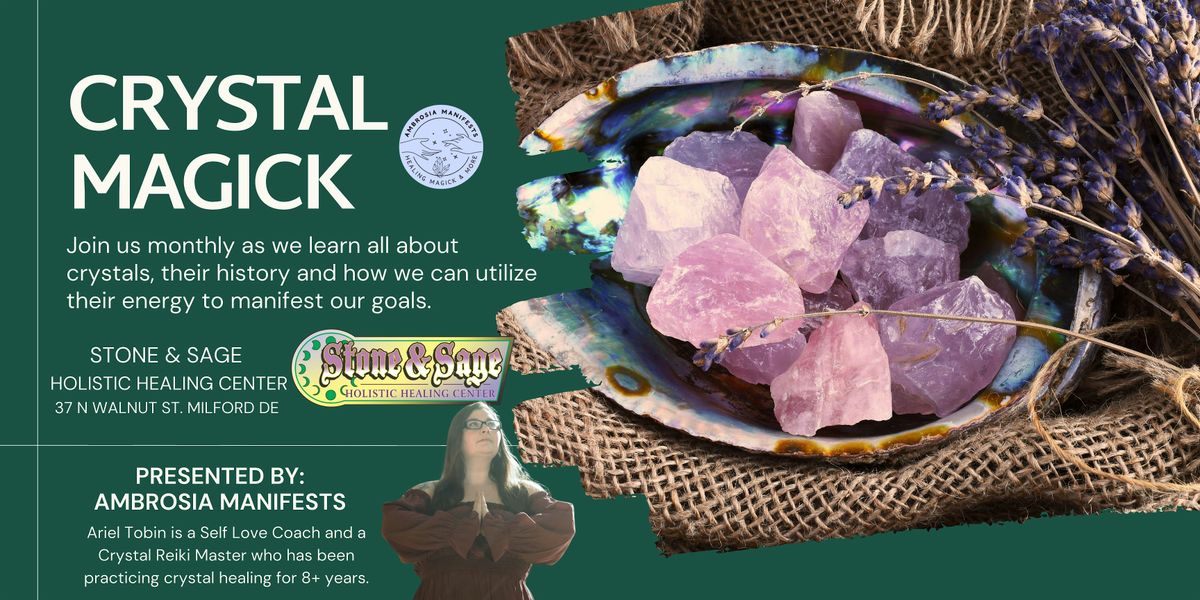 Crystal Magick with Ambrosia Manifests - November