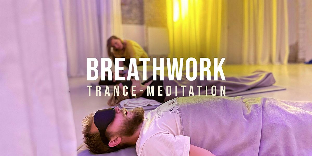 BREATHWORK - Trance-Atem-Meditation (auf Deutsch)