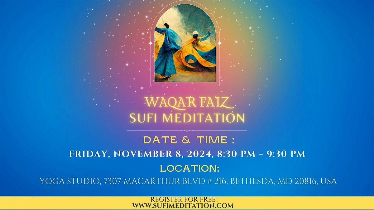 Waqar Faiz Sufi Meditation in DMV area