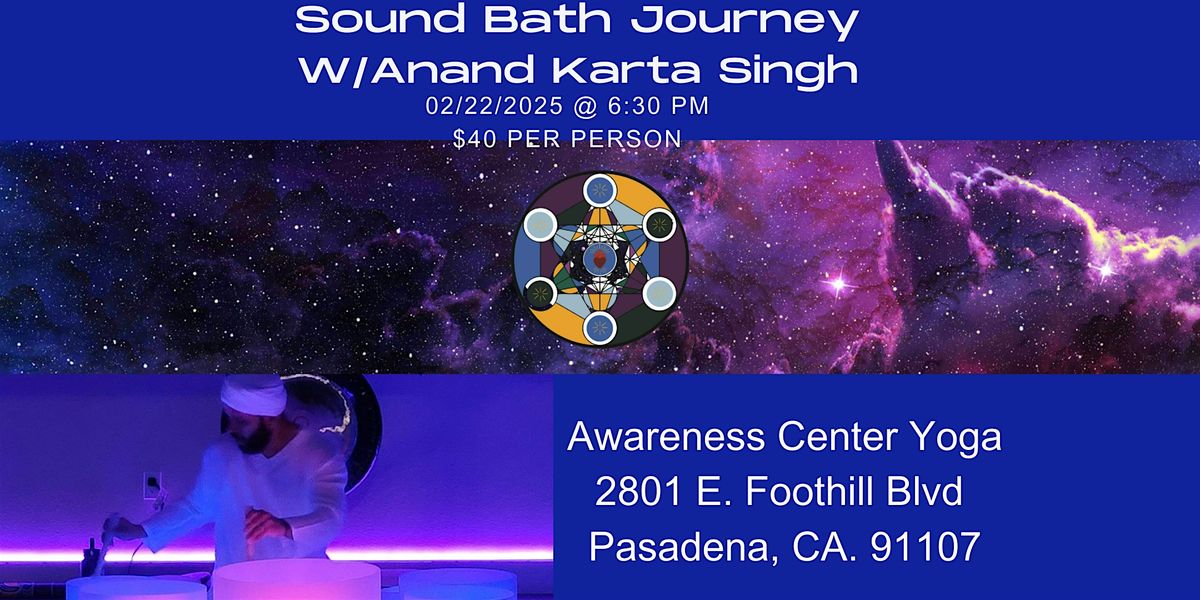 \u2728Sound Bath Journey w\/ Anand Karta Singh\u2728