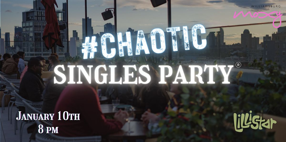 Chaotic Singles Party: New York City