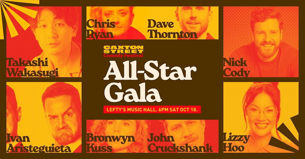 The Caxton Street Comedy Festival All-Star Gala!