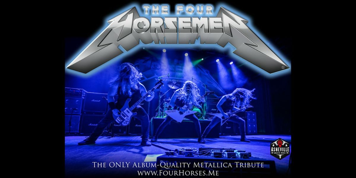 The Four Horsemen - A Celebration of Metallica