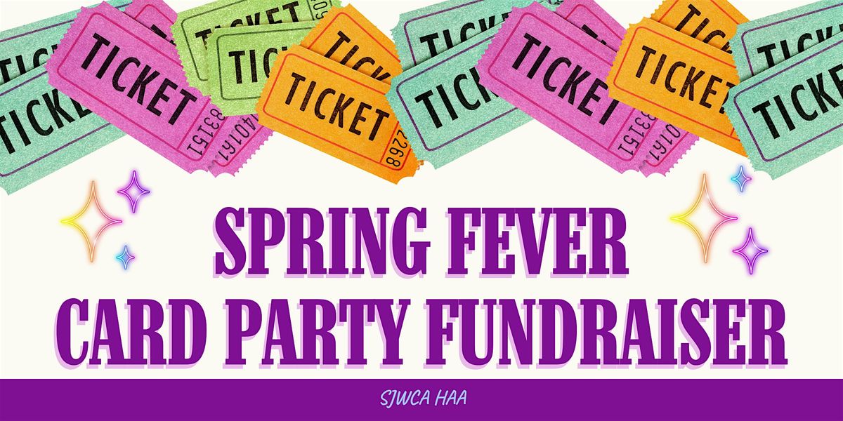 2025 Spring Fever Card Party