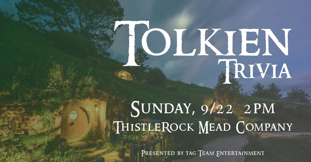 Tolkien Trivia @ Thistlerock