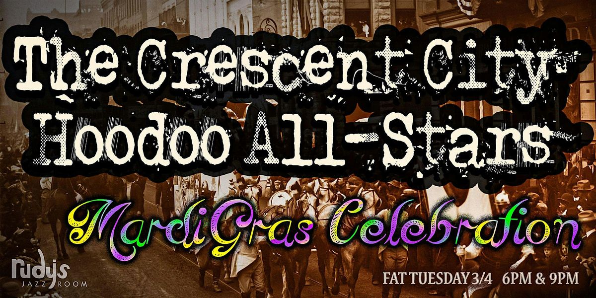 The Crescent City Hoodoo All-Stars Mardi Gras Celebration