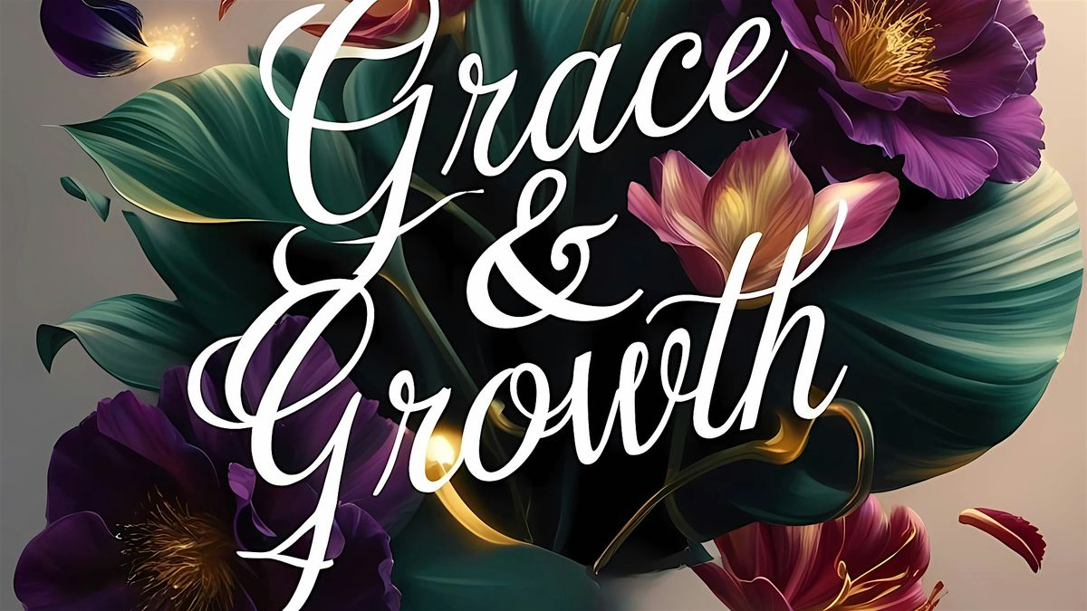 Grace & Growth: A Live Podcast & Women\u2019s Empowerment Brunch