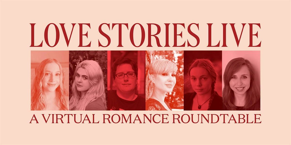 Love Stories Live: A Virtual Romance Roundtable