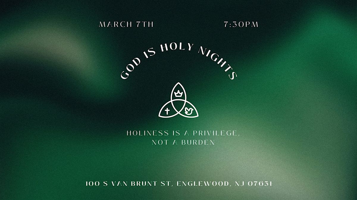 God Is Holy Nights