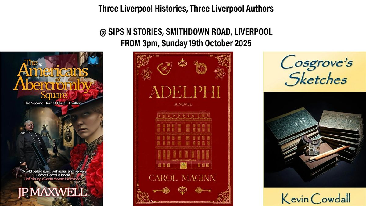 Three Liverpool Histories, Three Liverpool Authors