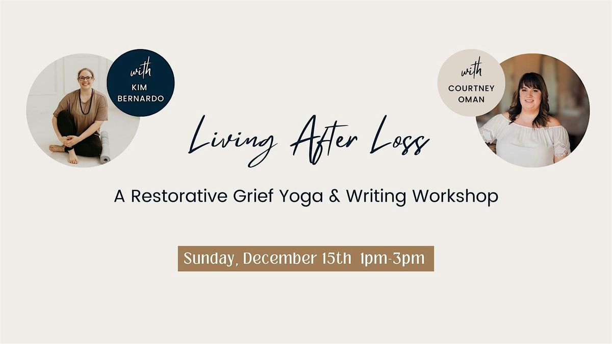 Living After Loss: A Grief Yoga & Writing Workshop