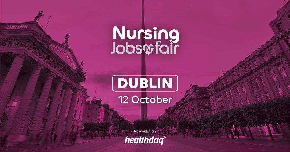 Dublin Nursing Jobs Fair, 12th October 2024