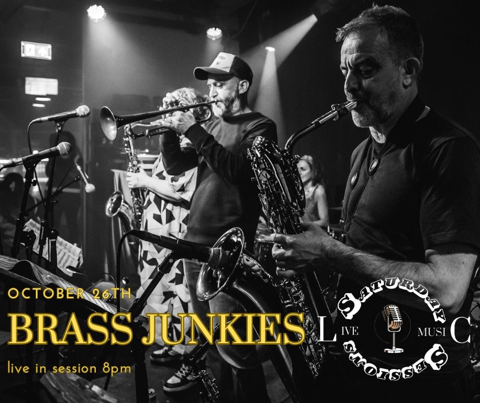 Saturday sessions with the BRASS JUNKIES