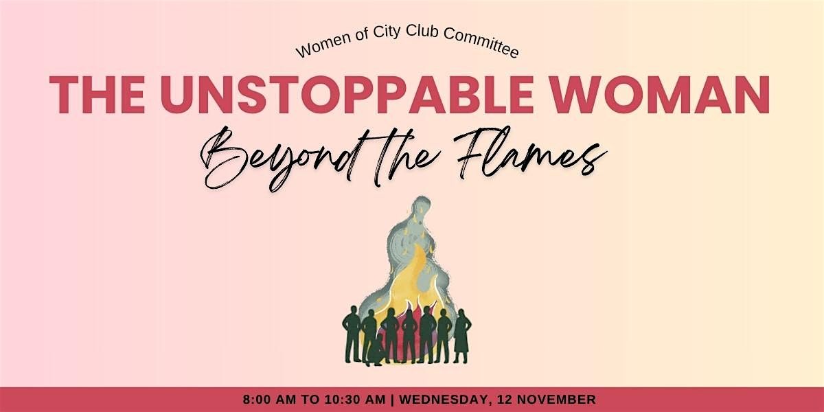 The Unstoppable Woman: Beyond the Flames Breakfast