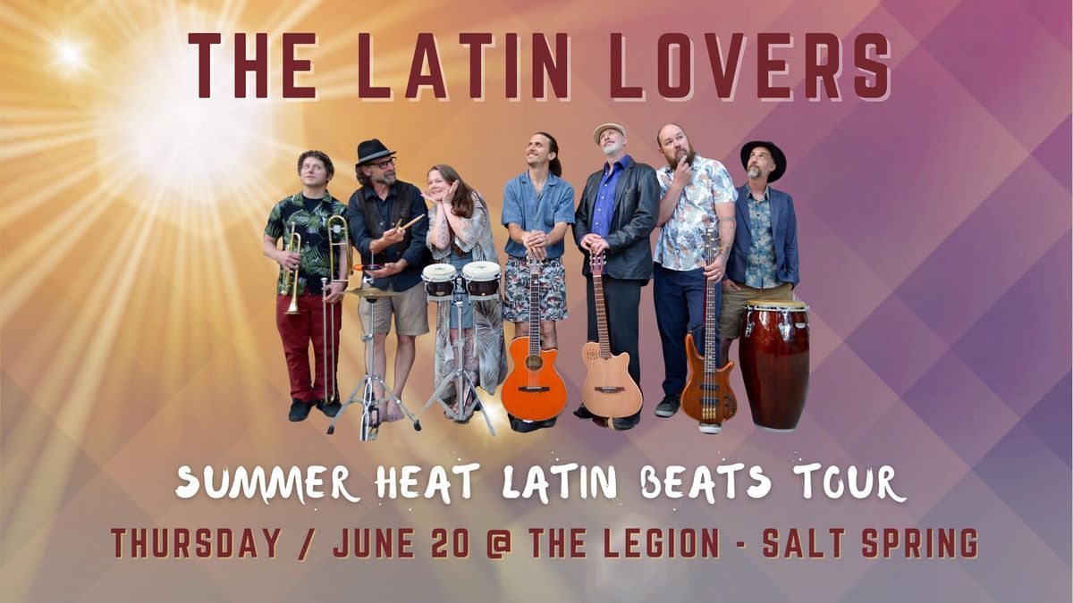 THE LATIN LOVERS ~ SUMMER HEAT LATIN BEATS TOUR - Salt Spring