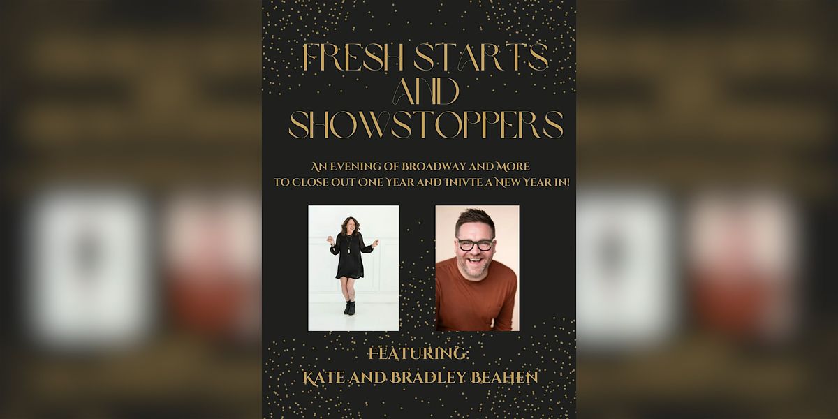 Fresh Starts and Showstoppers: A Night of Broadway and More