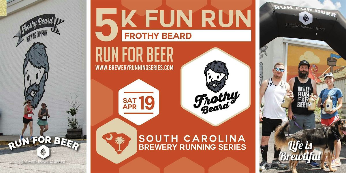 5k Beer Run + Frothy Beard | 2025 SC Brewery Running Series