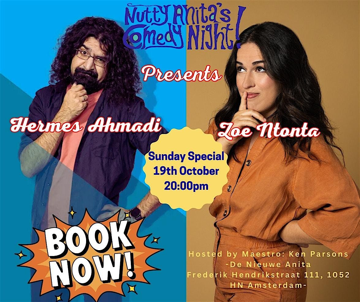 Nutty Anita's Sunday Special with Hermes Ahmadi and Zoe Ntonta