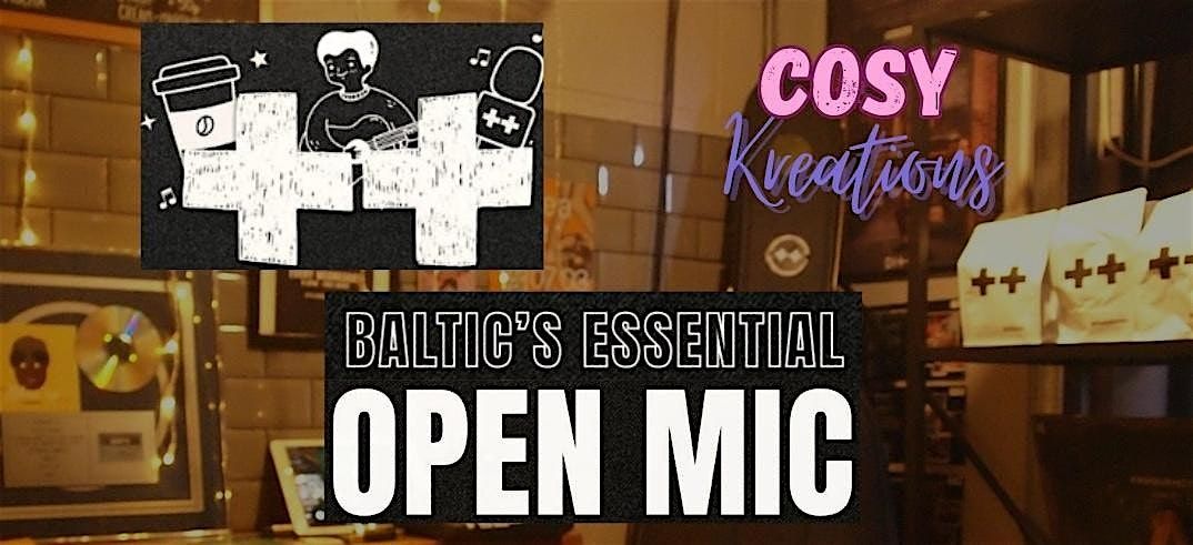 Baltic's Essential Open Mic