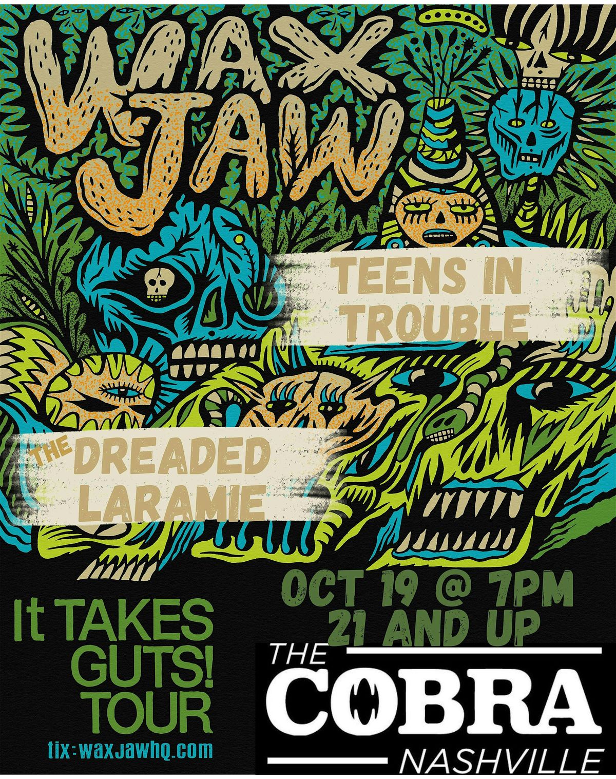 Front Bar: Wax Jaw | Teens in Trouble | The Dreaded Laramie