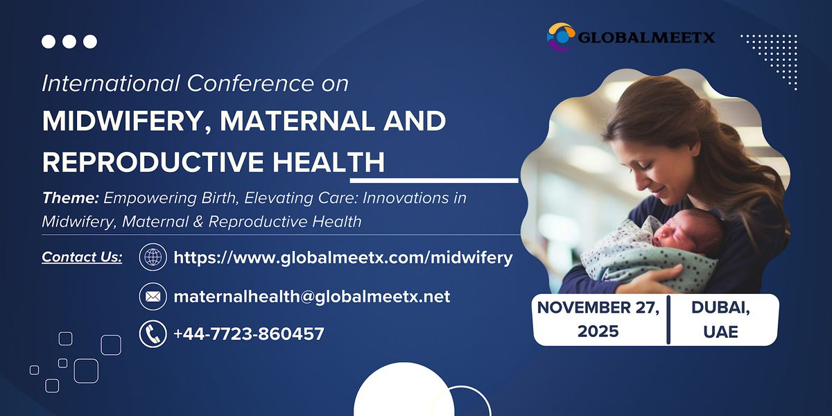 International Conference on Midwifery, Maternal and Reproductive Health