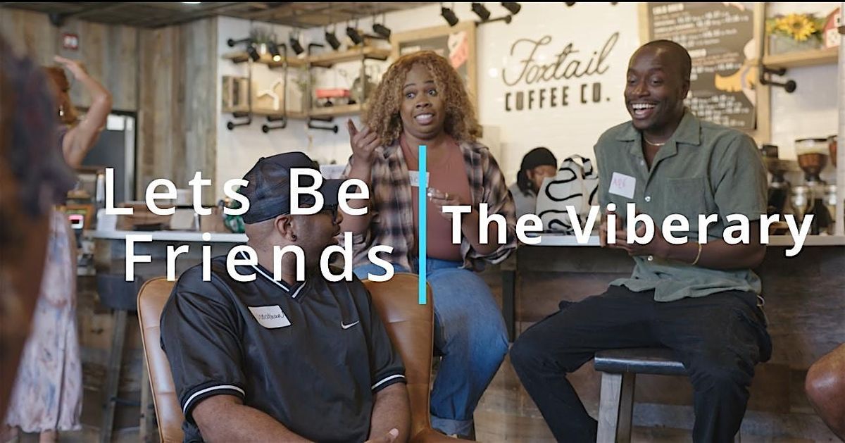 The Viberary: Let's Be Friends