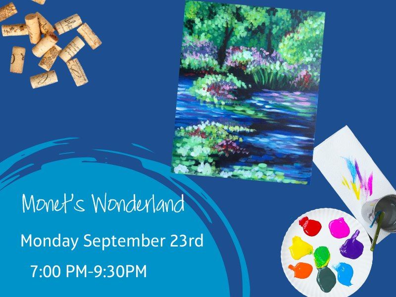 Monet's Wonderland  - Paint and Sip 