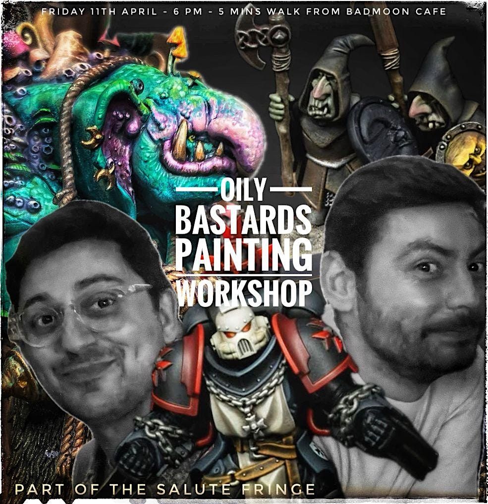 Oily Bastards Painting Workshop