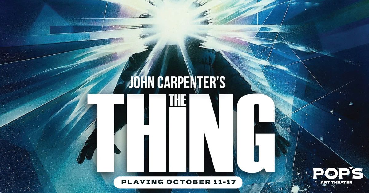 THE THING at Pop's Art Theater