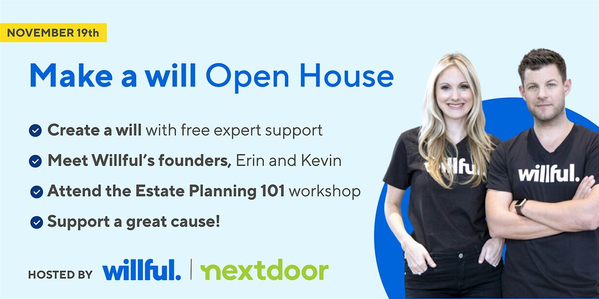 "Make a Will" Open House hosted by Willful and Nextdoor