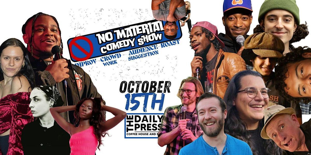 No Material Comedy Show (ft. Shaquille Shakur)