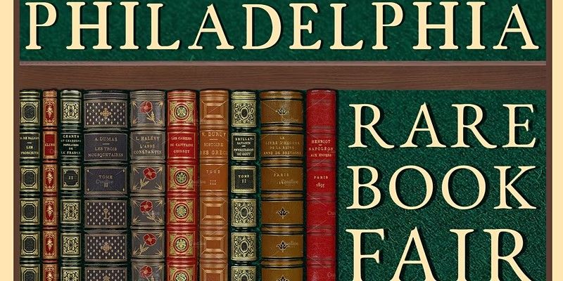 Upcoming Book Fair: Philadelphia Rare Book Fair