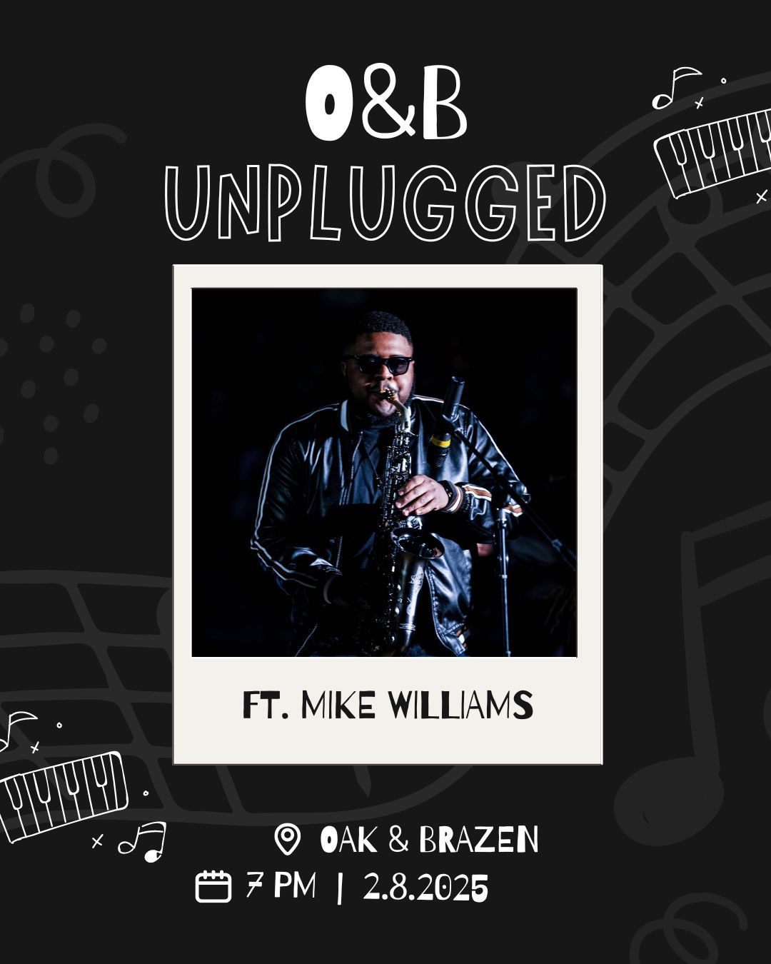 O&B Unplugged featuring Mike Williams