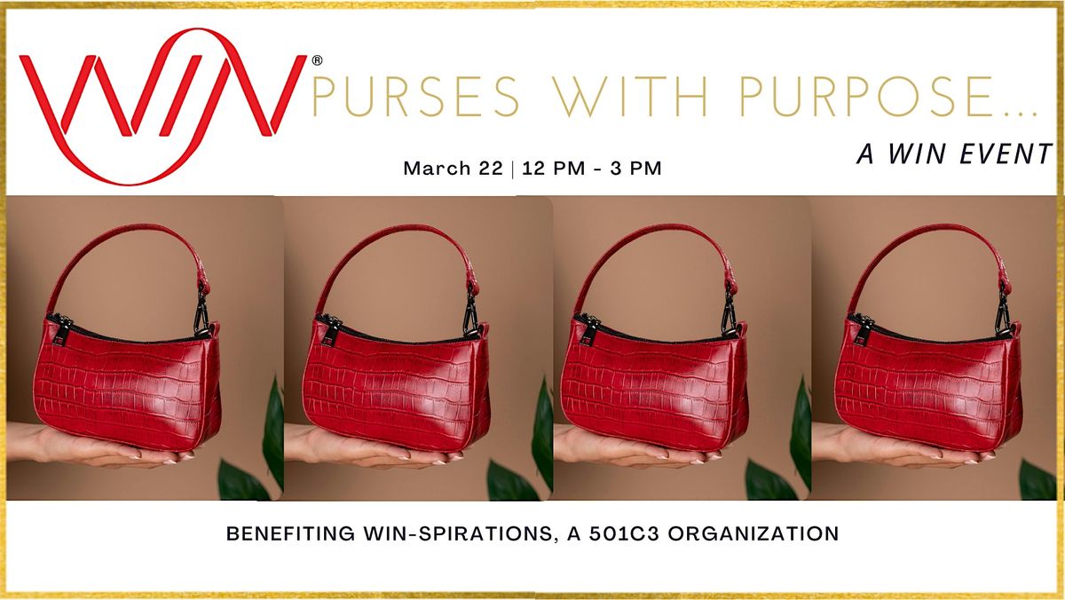 Purses with Purpose... A WIN Event