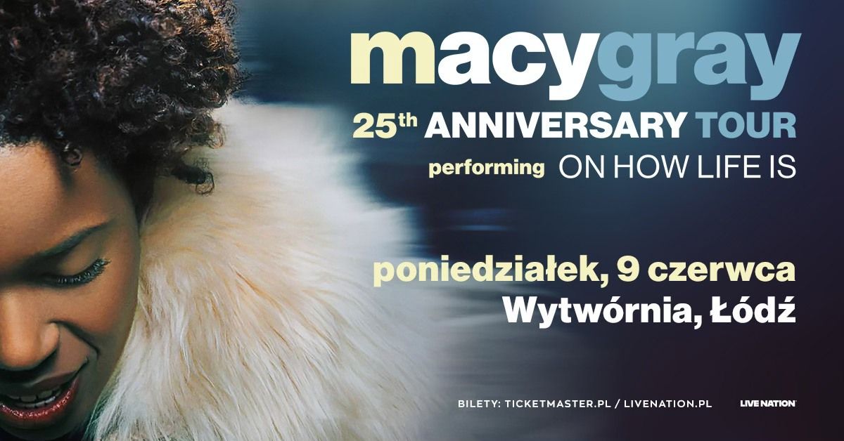 Macy Gray - Official Event, 9.06.2025, Wytw\u00f3rnia, \u0141\u00f3d\u017a