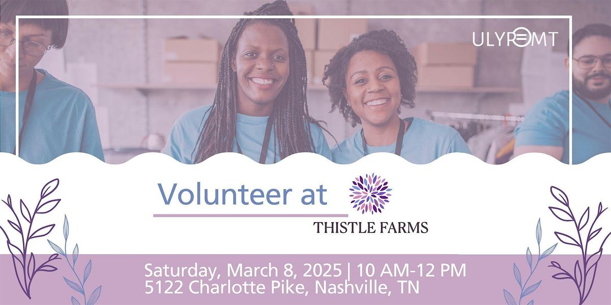 Volunteer at Thistle Farms