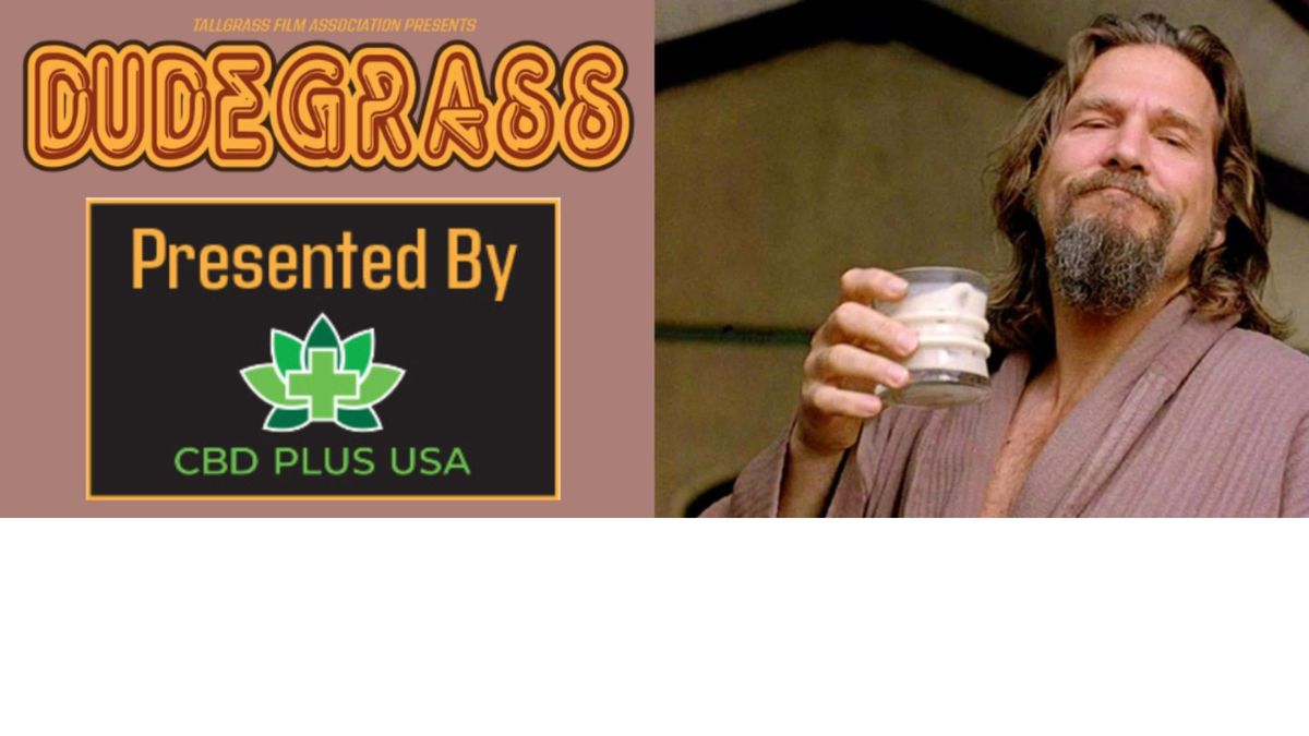 Dudegrass Presented by CBD PLUS USA