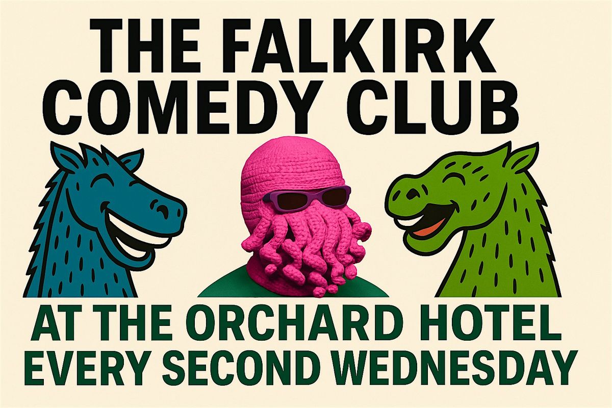 The Falkirk comedy club @ The Orchard hotel Falkirk