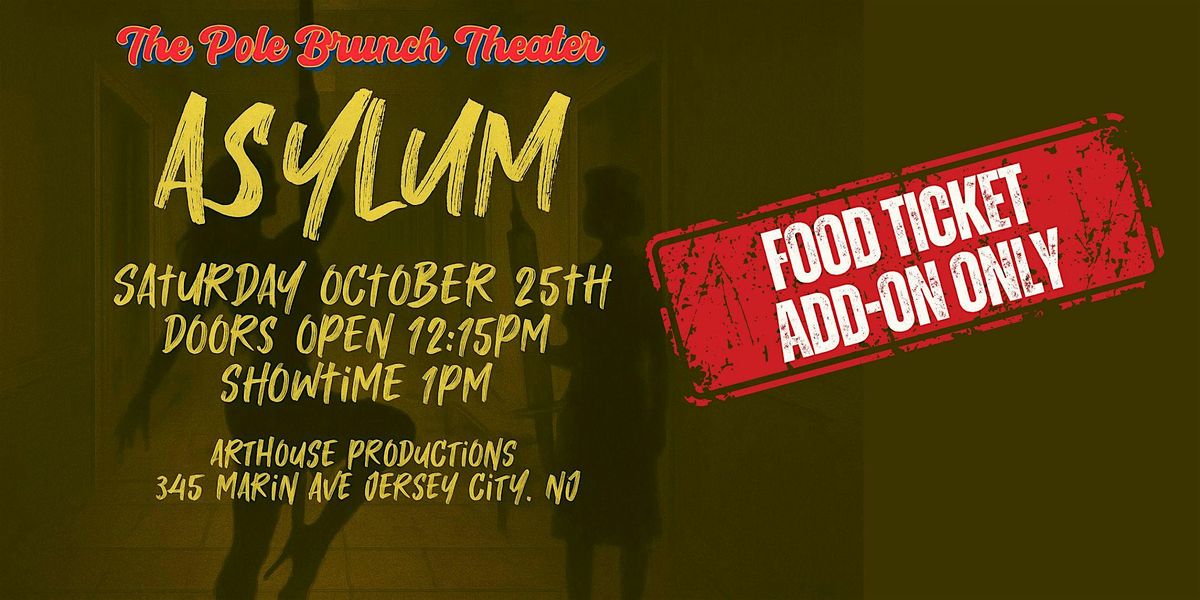 The Pole Brunch: ASYLUM - FOOD ADD-ON