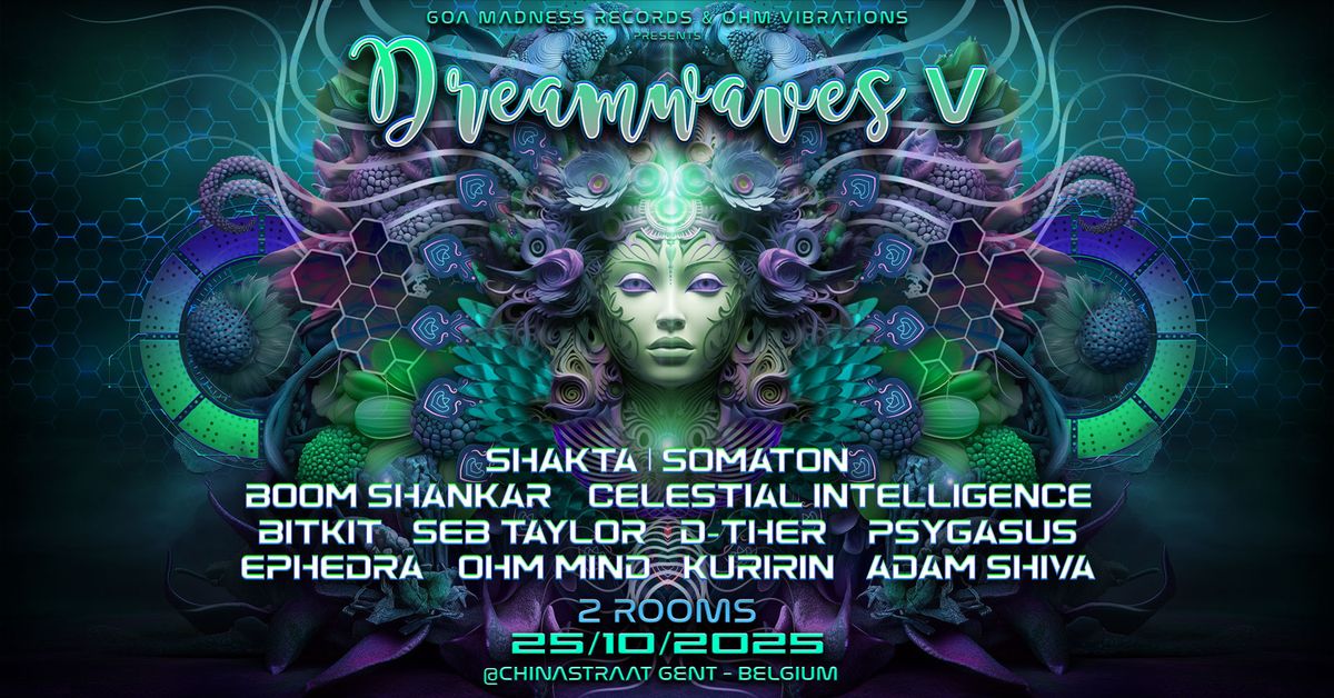 Goa Madness Records & Ohm Vibrations presents: Dreamwaves V