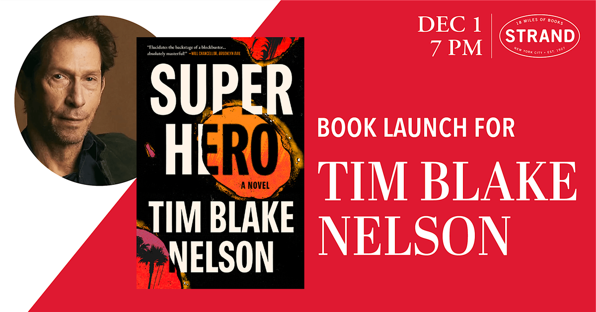 Tim Blake Nelson Collection Tim Blake Nelson: Superhero, Strand Book Store, New York, 1 December 2025