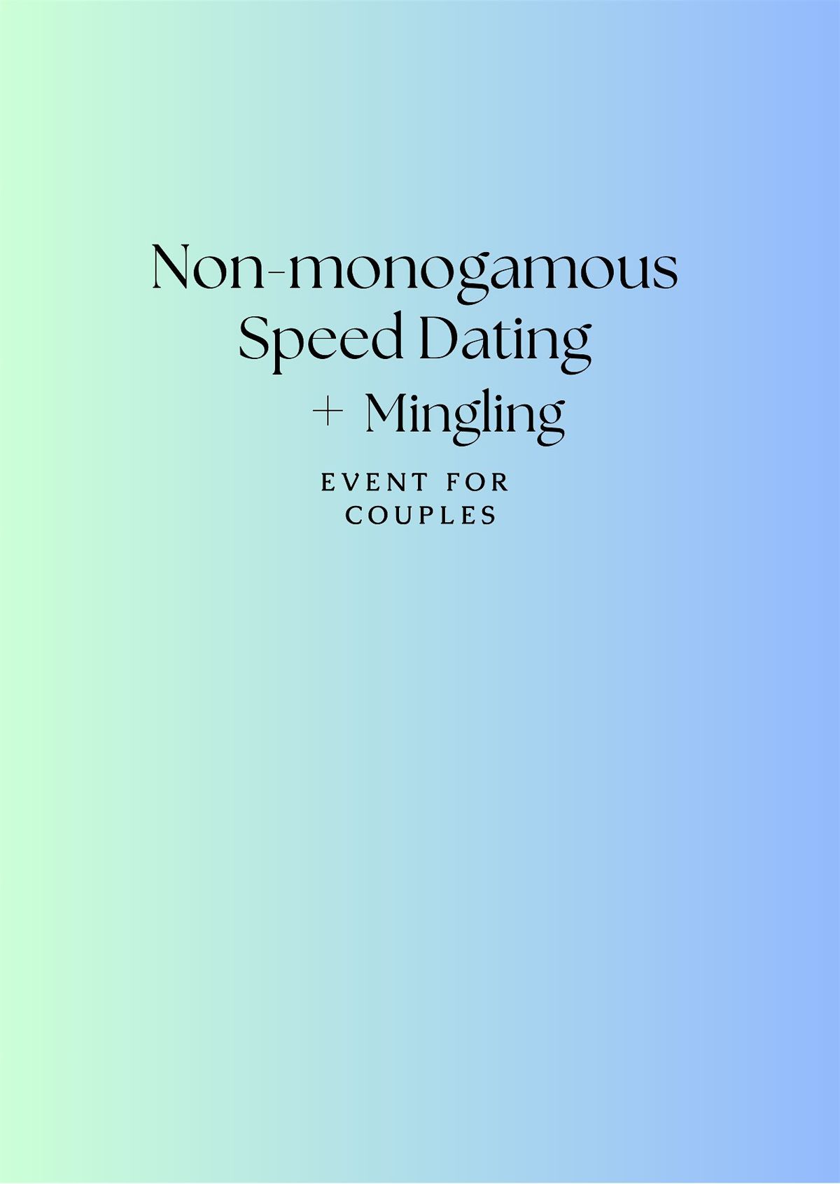 Non-monogamous Speed Dating + Mingling for Couples