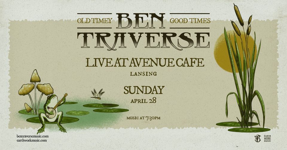 SUNDAY: An Evening With Ben Traverse
