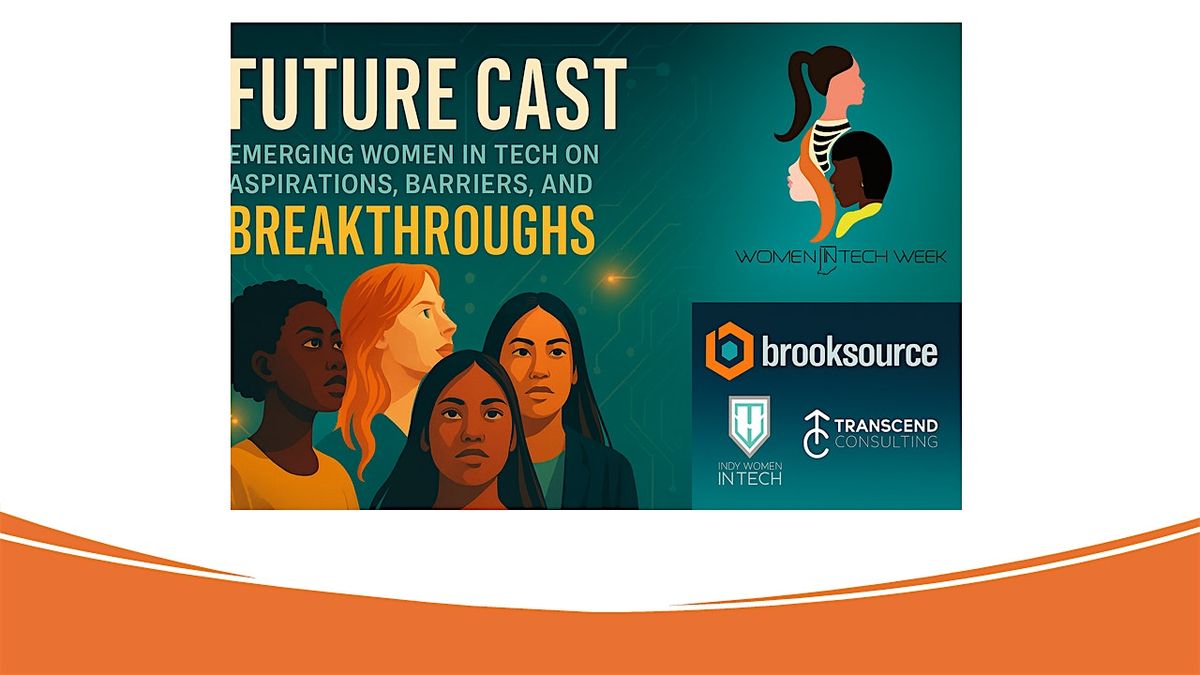 Future Cast: Emerging Women in Tech - Aspirations, Barriers & Breakthroughs