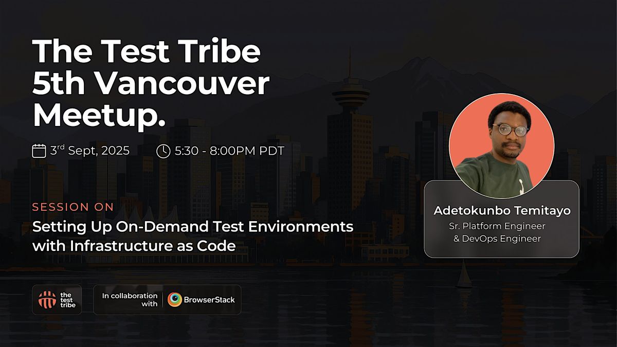 On-Demand Test Environments with IaC | Vancouver