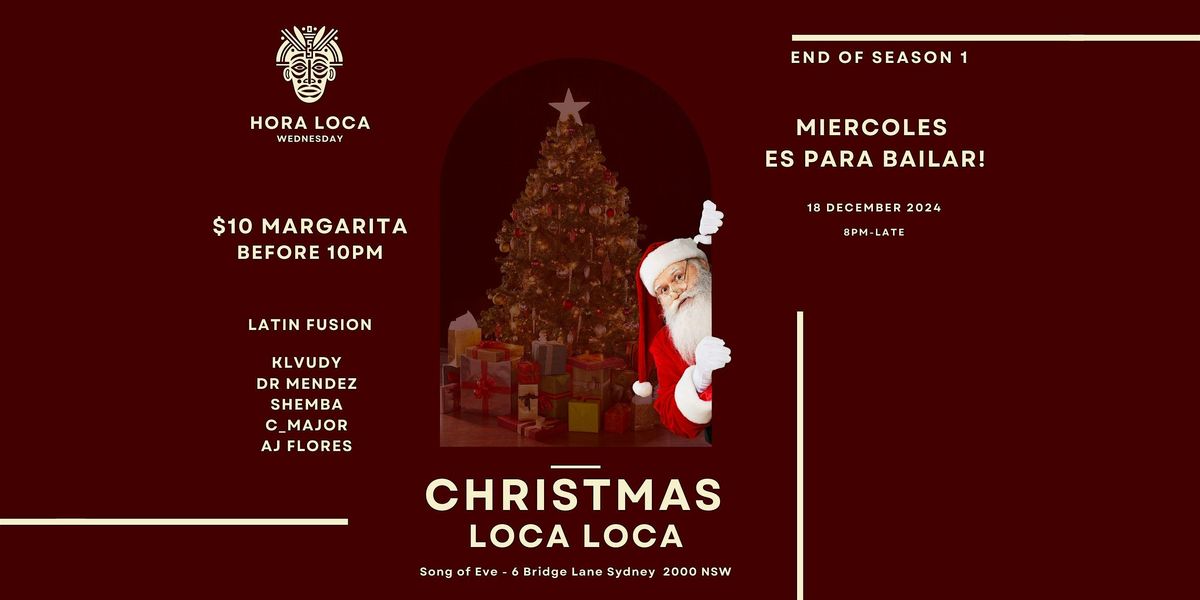 CHRISTMAS LOCA LOCA -  WEDNESDAY