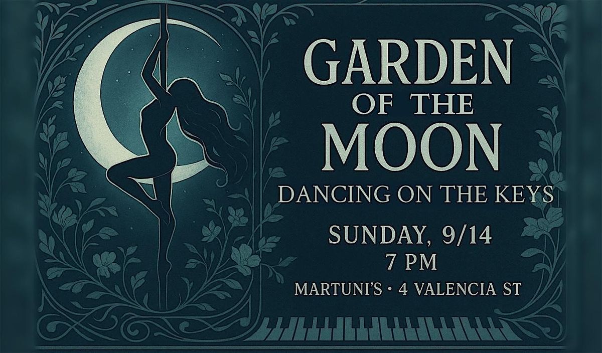 Dancing on the Keys: Garden of the Moon