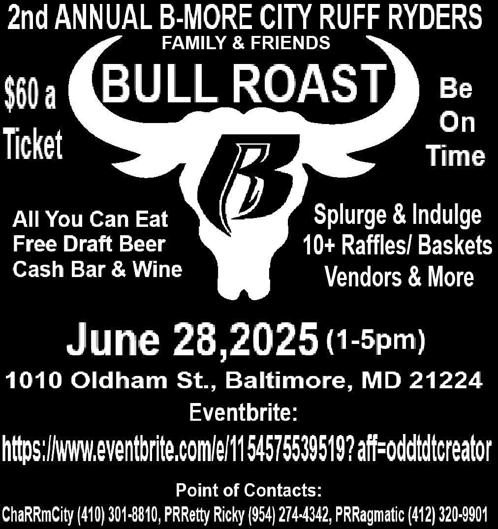 B-more City Ruff Ryders 2nd Annual Bull Roast