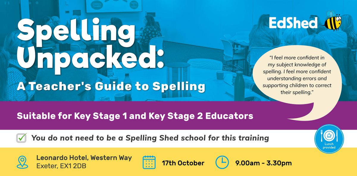 Spelling Unpacked: A Teacher\u2019s Guide to Spelling